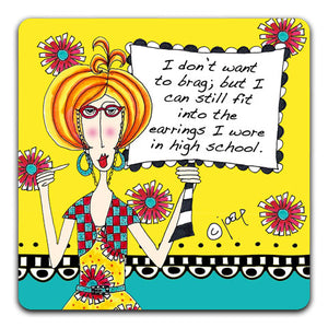 DM146-0116 I Don't Want To Brag Dolly Mama's by Joey and CJ Bella Co Drink Coasters