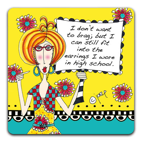 "I Don't Want To Brag" Dolly Mama's by Joey Drink Coaster