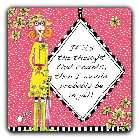 "If It's The Thought That Counts" Dolly Mama's by Joey Drink Coaster