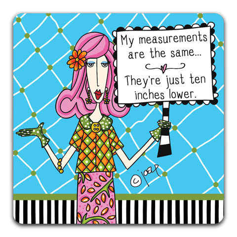 "My Measurements Are The Same" Dolly Mama's by Joey Drink Coaster