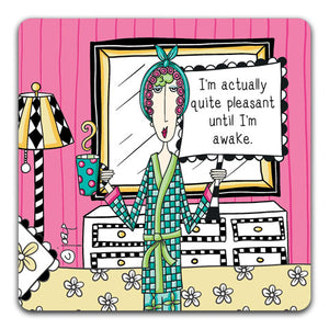DM171-0293 I'm Actually Quite Pleasant Dolly Mama's by Joey and CJ bella Co Drink Coasters