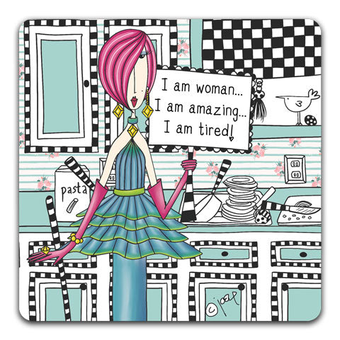 "I Am Woman" Dolly Mama's by Joey Drink Coaster
