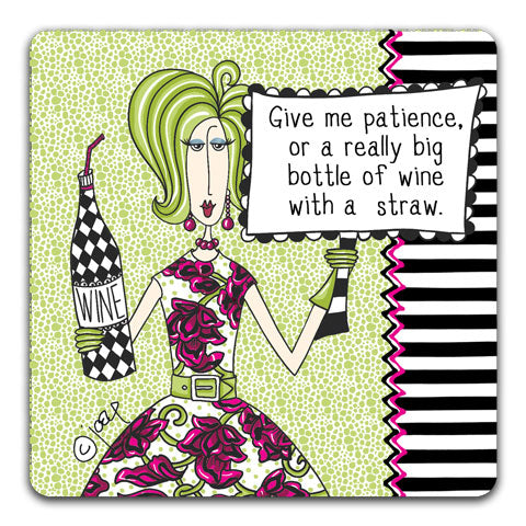 "Give Me Patience" Dolly Mama's by Joey Drink Coaster