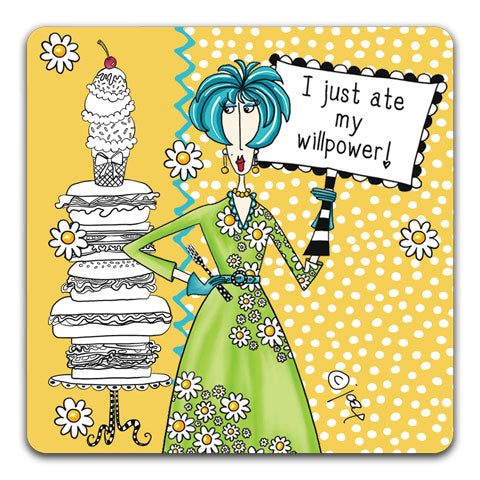 "I Just Are My Willpower" Dolly Mama's by Joey Drink Coaster