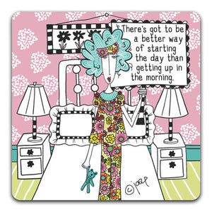 DM190-Better-Way-Starting-Day-Than-Getting-Up-In-Morning-Dolly-Mama-Table-Top-Coasters-CJ-Bella-Co
