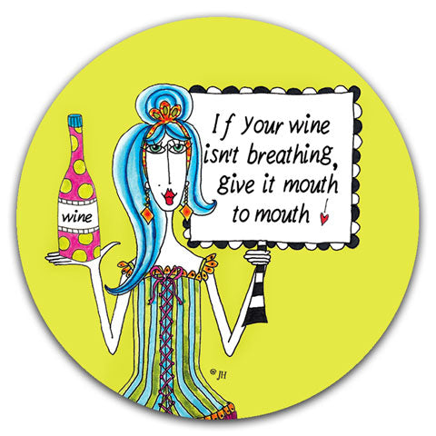 "If Your Wine Isn't Breathing" Dolly Mama's by Joey Car Coaster