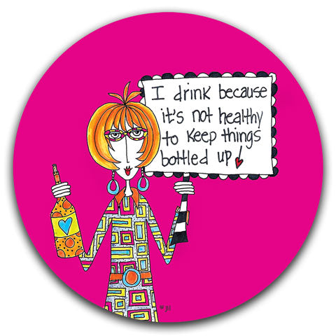 "I Drink Because" Dolly Mama's by Joey Car Coaster