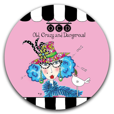 "Old, Crazy, and Dangerous" Dolly Mama's by Joey Car Coaster