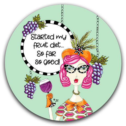 "Started My Fruit Diet" Dolly Mama's by Joey Car Coaster
