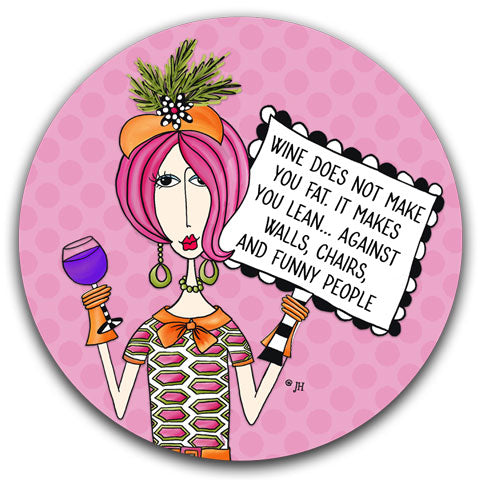 "Wine Does Not Make" Dolly Mama's by Joey Car Coaster