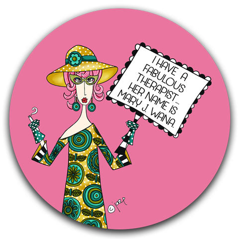 "I Have A Fabulous" Dolly Mama's by Joey Car Coaster