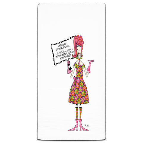 "I Would Do Anything" Dolly Mama's by Joey Flour Sack Towel