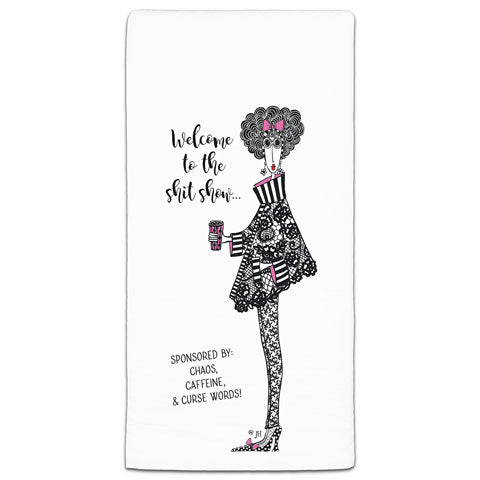 "Welcome to the Shit Show" Dolly Mama's by Joey Flour Sack Towel - CJ Bella Co.