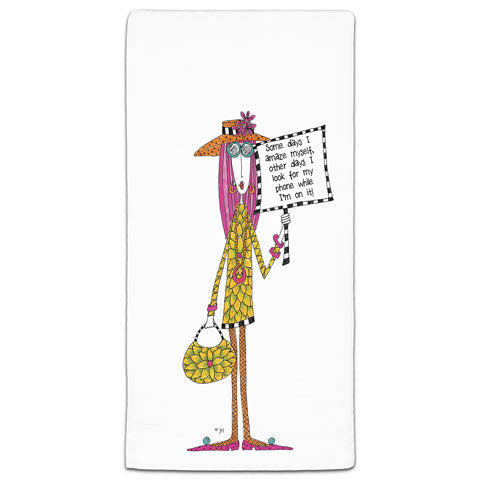 "Some Days I Amaze Myself (Phone)" Dolly Mama's by Joey Flour Sack Towel - CJ Bella Co.
