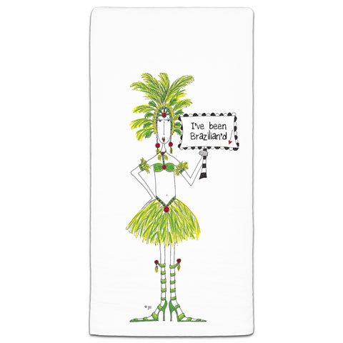 "I've Been Brazillian'd" Dolly Mama's by Joey Flour Sack Towel - CJ Bella Co.