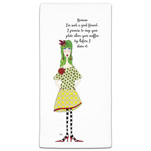 "Because I'm Such a Good Friend" Dolly Mama's by Joey Flour Sack Towel - CJ Bella Co.
