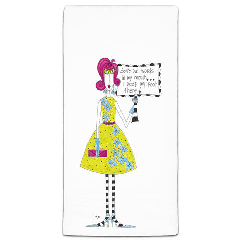 "Don't Put Words in My Mouth" Dolly Mama's by Joey Flour Sack Towel