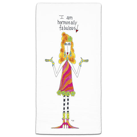"I am Hormonally Fabulous!" Dolly Mama's by Joey Flour Sack Towel