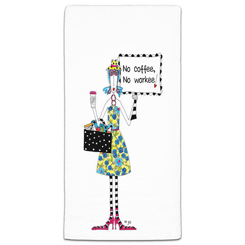 "No Coffee, No Workee" Dolly Mama's by Joey Flour Sack Towel - CJ Bella Co.