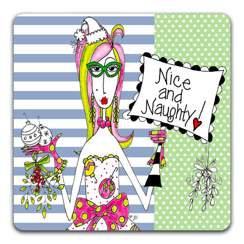 "Nice and Naughty" Dolly Mama's by Joey Drink Coaster