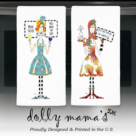 "I Am Just One Bad Relationship Away" Dolly Mama's by Joey Flour Sack Towel - CJ Bella Co.