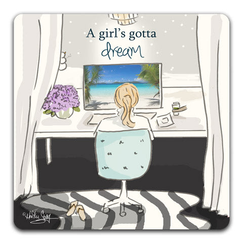 "A Girl's Gotta Dream" Drink Coasters by Heather Stillufsen