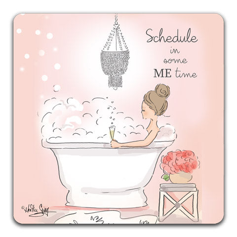 "Schedule in Some Me Time" Drink Coasters by Heather Stillufsen