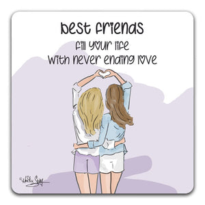 RH1-166 Best Friends Fill Your Life with Never Ending Love Tabletop Coaster by CJ Bella Co. and Rose Hill Design Studio