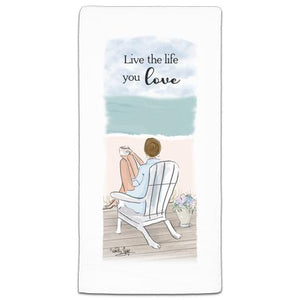 "Live The Life" Flour Sack Towel by Heather Stillufsen