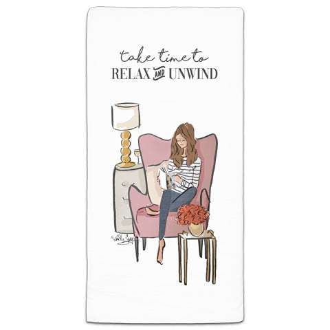 RH3-146 Take Time to Relax and Unwind flour sack towel by Heather Stillufsen and CJ Bella Co.