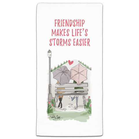 RH3-149 Friendship Makes lifes storms easier flour sack towel by Heather Stillufsen and CJ Bella Co.