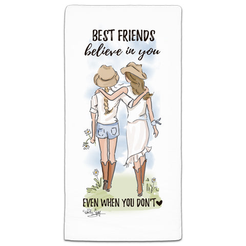 "Best Friends Believe in You" Flour Sack Towel by Heather Stillufsen