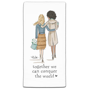 RH3-172 Together We can Conquer the World flour sack towel by Heather Stillufsen and CJ Bella Co.