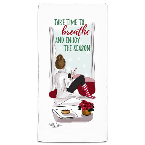 RH3-191 Take Time to Breathe and Enjoy the Season flour sack towel by Heather Stillufsen and CJ Bella Co.
