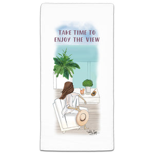 "Take Time To Enjoy" Flour Sack Towel by Heather Stillufsen