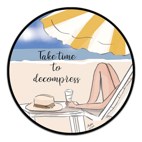 "Take Time To Decompress" Vinyl Decal by Heather Stillufsen