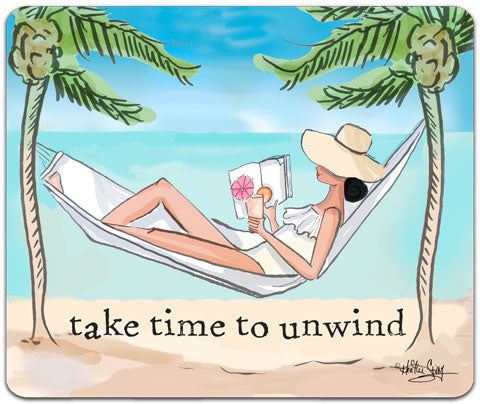 "Take Time To Unwind" Mouse Pad by Heather Stillufsen