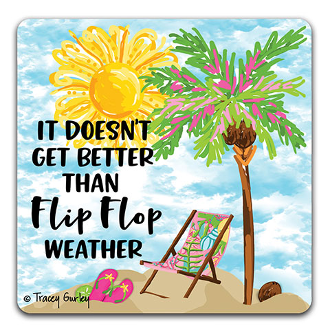 "Pink Flip Flops It Doesn't Get" Drink Coaster by Tracey Gurley