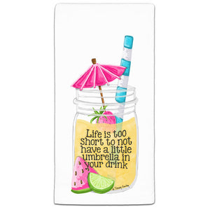 TG3-132W-Lifes too Short Flour Sack Towel by Tracey-Gurley-CJ-Bella-Co
