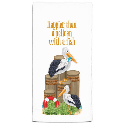 "Happier than a Pelican" Flour Sack Towel by Tracey Gurley